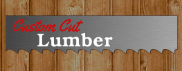 Custom Cut Lumber