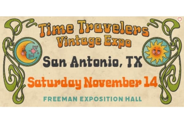 San Antonio Time Travelers Vintage Expo 2026